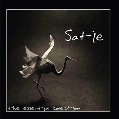 Erik Satie The Essensial Collection
